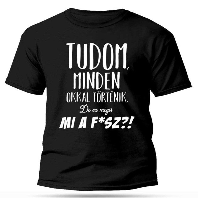Vicces Polok Ferfi Tudom Minden Okkal Tortenik Px185 Ajandek Ferfiaknak Beszolos Ajandekok Fekete