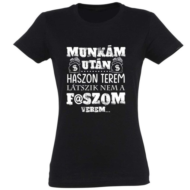 Vicces Polok Munkam Utan Haszon Terem Noi Polo Ajandek Noknek Beszolos Ajandekok Pnx176 Fekete1