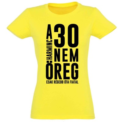 Vicces Polok Noi Szuletesnapi Polo 30 Szulinapi Ajandek 30 Nem Oreg Citrom