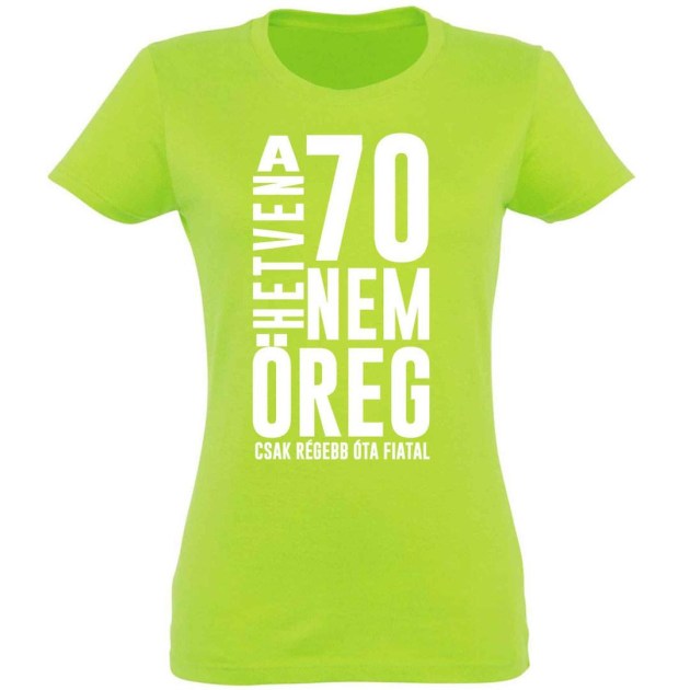 Vicces Polok Noi Szuletesnapi Polo 70 Szulinapi Ajandek 70 Nem Oreg Zoldalma