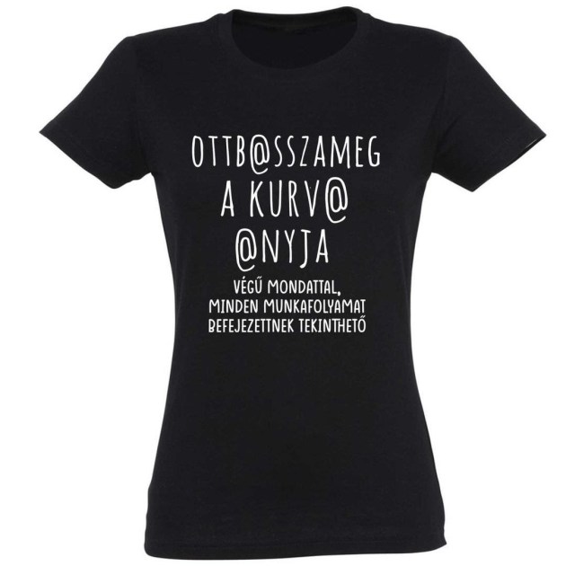 Vicces Polok Ott Bassza Meg Noi Polo Ajandek Noknek Beszolos Ajandekok Pnx178 Fekete