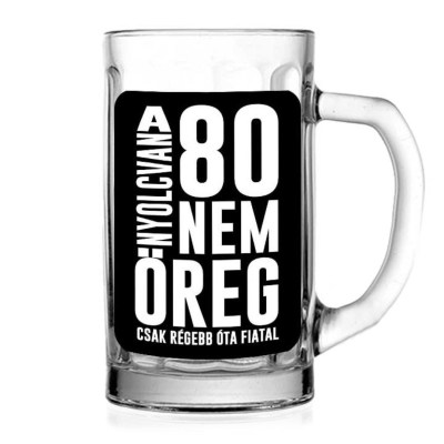 Vicces Soroskorso Nagy Uj Vknu350 A 80 Nem Oreg Ajandek 80 Szulinapra