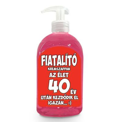 Vicces Szappan Szulinapi Ajandek 40 Szuletesnapra Ajandek Fiatalito Szappan Folyekony Kremszappan Vf042