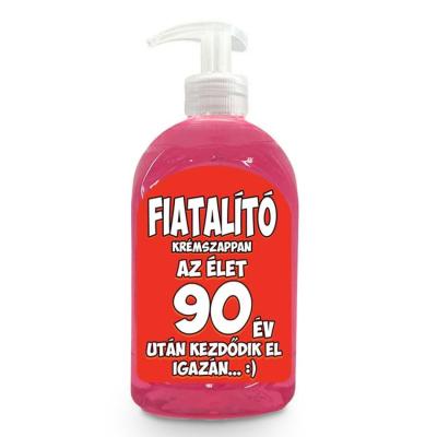 Vicces Szappan Szulinapi Ajandek 90 Szuletesnapra Ajandek Fiatalito Szappan Folyekony Kremszappan Vf047