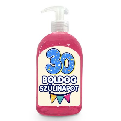 Vicces Szappan Szulinapi Ajandek Szuletesnapra Ajandek Boldog 30 Szulinapot Szappan Folyekony Kremszappan Vf024