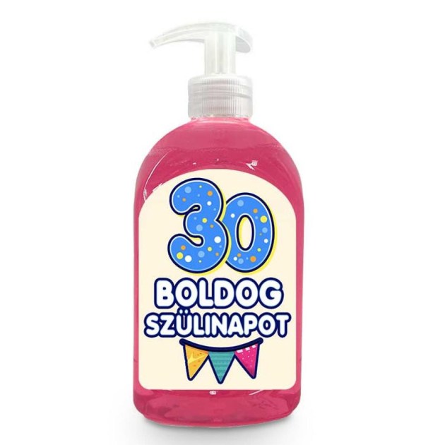 Vicces Szappan Szulinapi Ajandek Szuletesnapra Ajandek Boldog 30 Szulinapot Szappan Folyekony Kremszappan Vf024