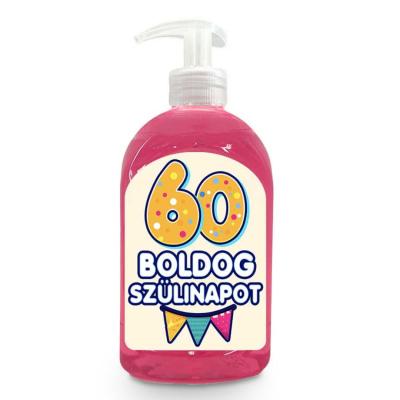Vicces Szappan Szulinapi Ajandek Szuletesnapra Ajandek Boldog 60 Szulinapot Szappan Folyekony Kremszappan Vf027