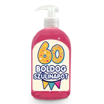 Vicces Szappan Szulinapi Ajandek Szuletesnapra Ajandek Boldog 60 Szulinapot Szappan Folyekony Kremszappan Vf027