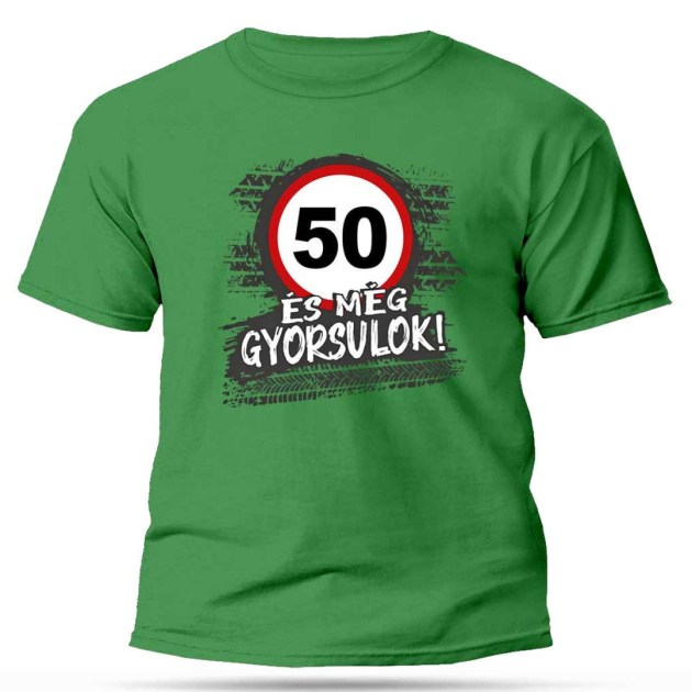 Vicces Unisex Polo Zold 50 Es Meg Gyorsulok 50 Szuletesnapi Ajandek Px309